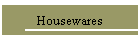 Housewares